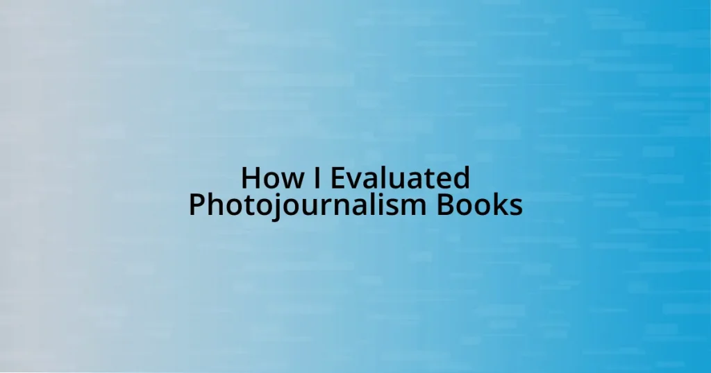 How I Evaluated Photojournalism Books