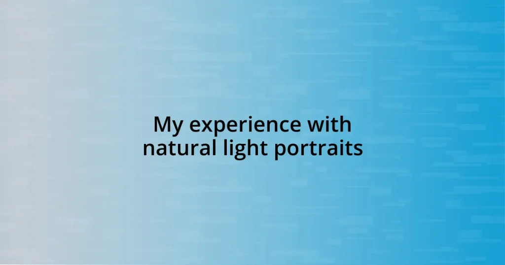 My experience with natural light portraits