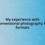 My experience with unconventional photography book formats