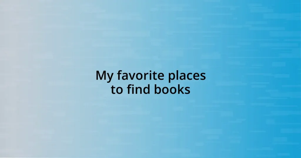 My favorite places to find books