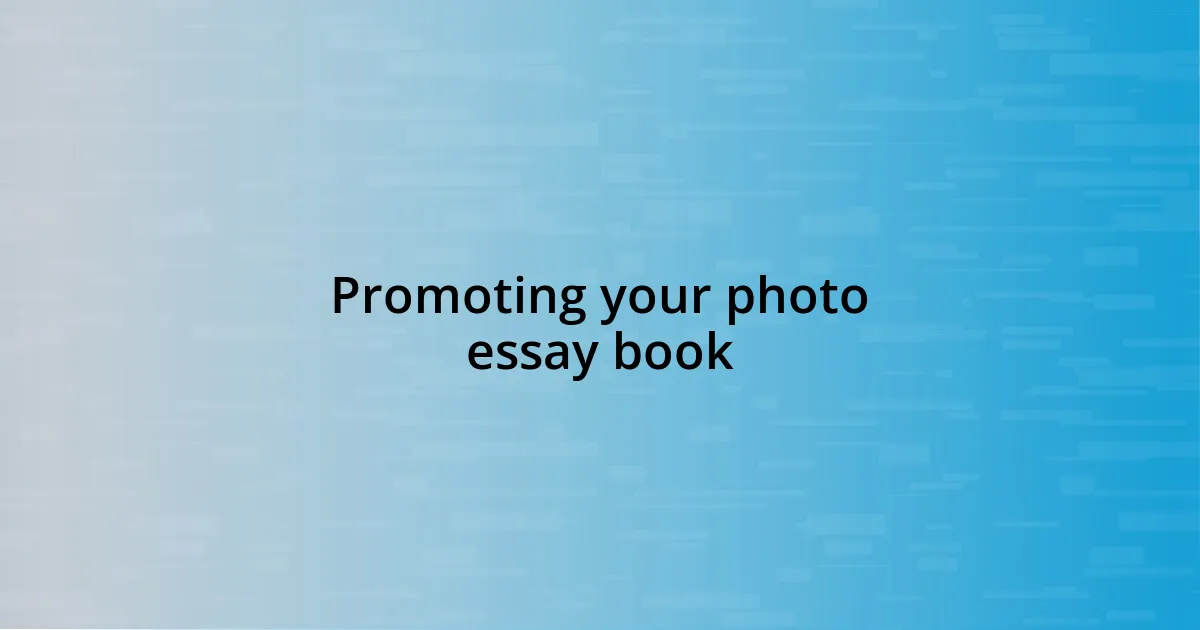 Promoting your photo essay book