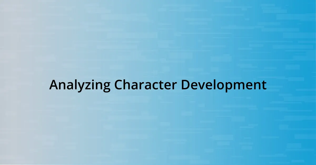 Analyzing Character Development