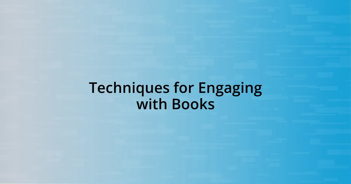 Techniques for Engaging with Books