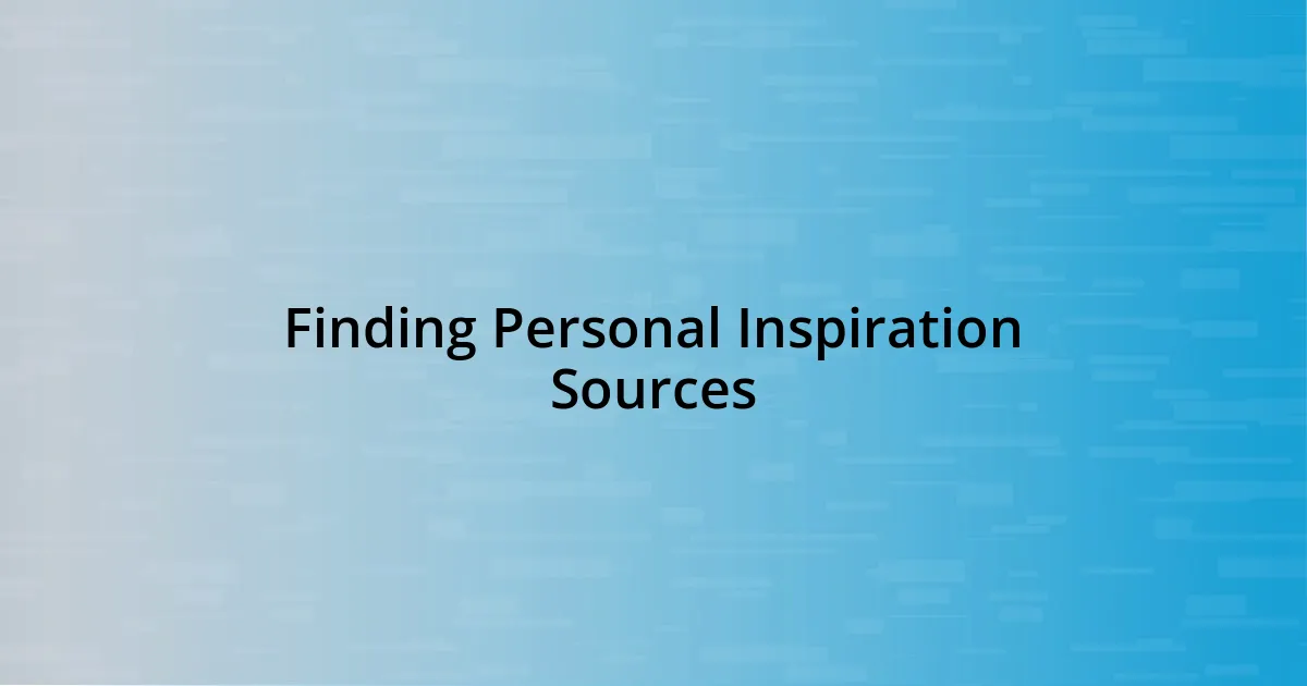 Finding Personal Inspiration Sources