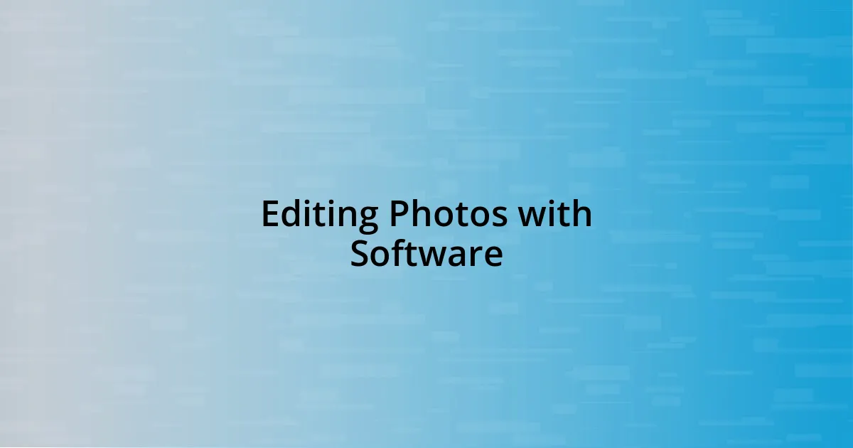 Editing Photos with Software