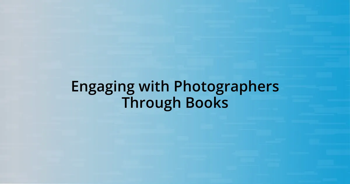 Engaging with Photographers Through Books