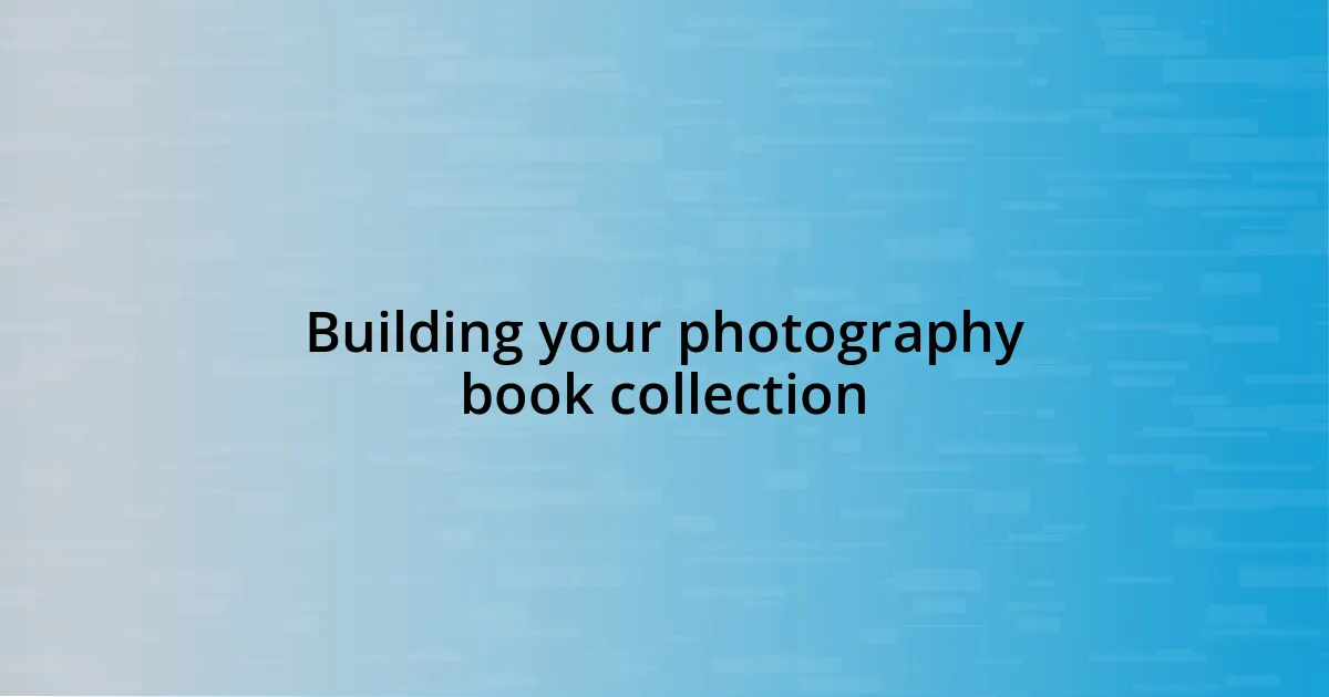 Building your photography book collection