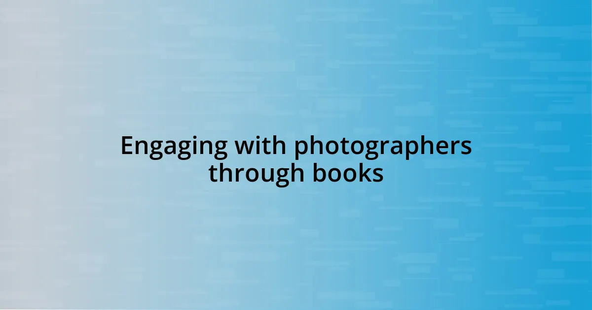 Engaging with photographers through books