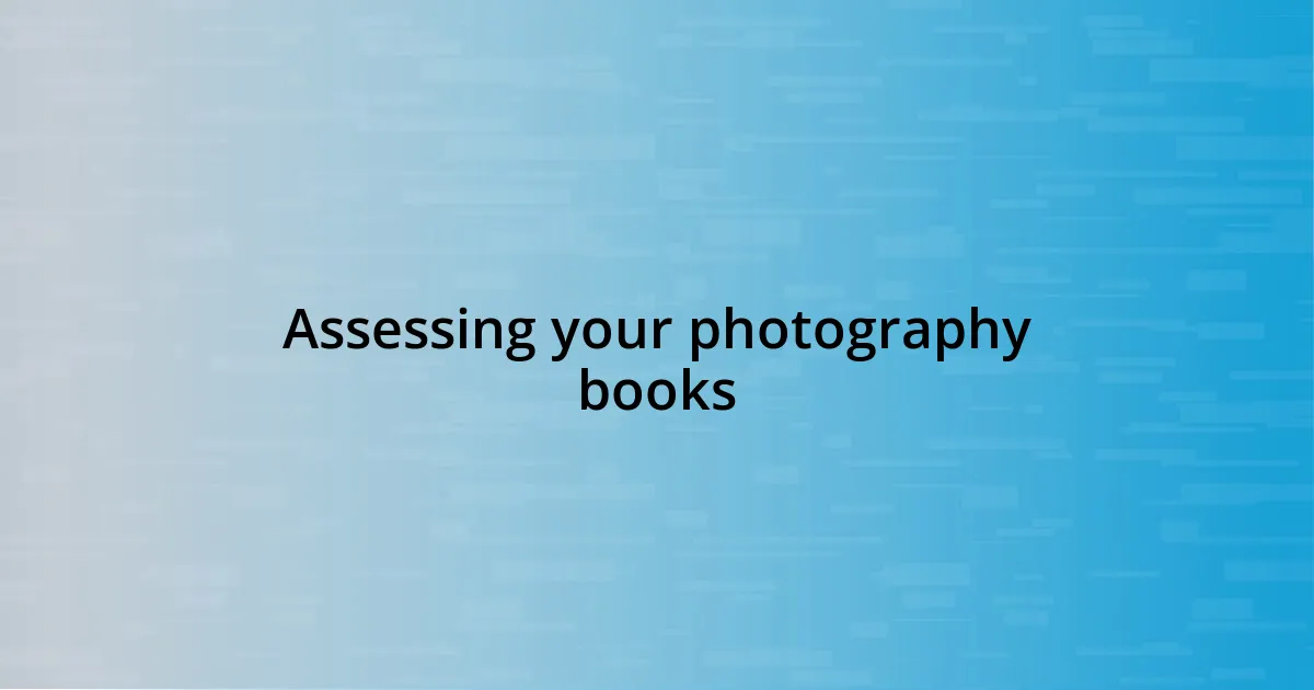 Assessing your photography books