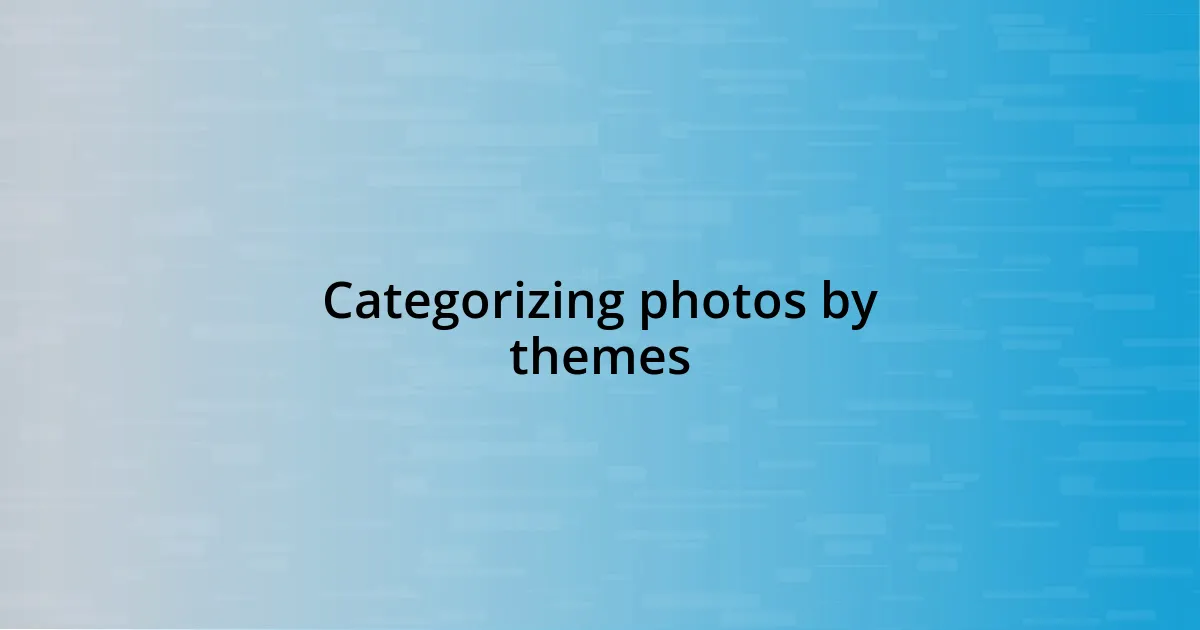 Categorizing photos by themes