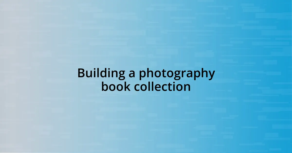 Building a photography book collection