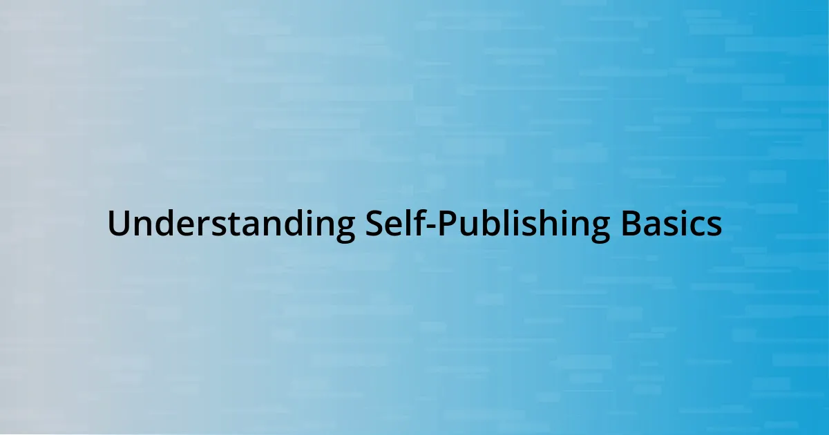 Understanding Self-Publishing Basics