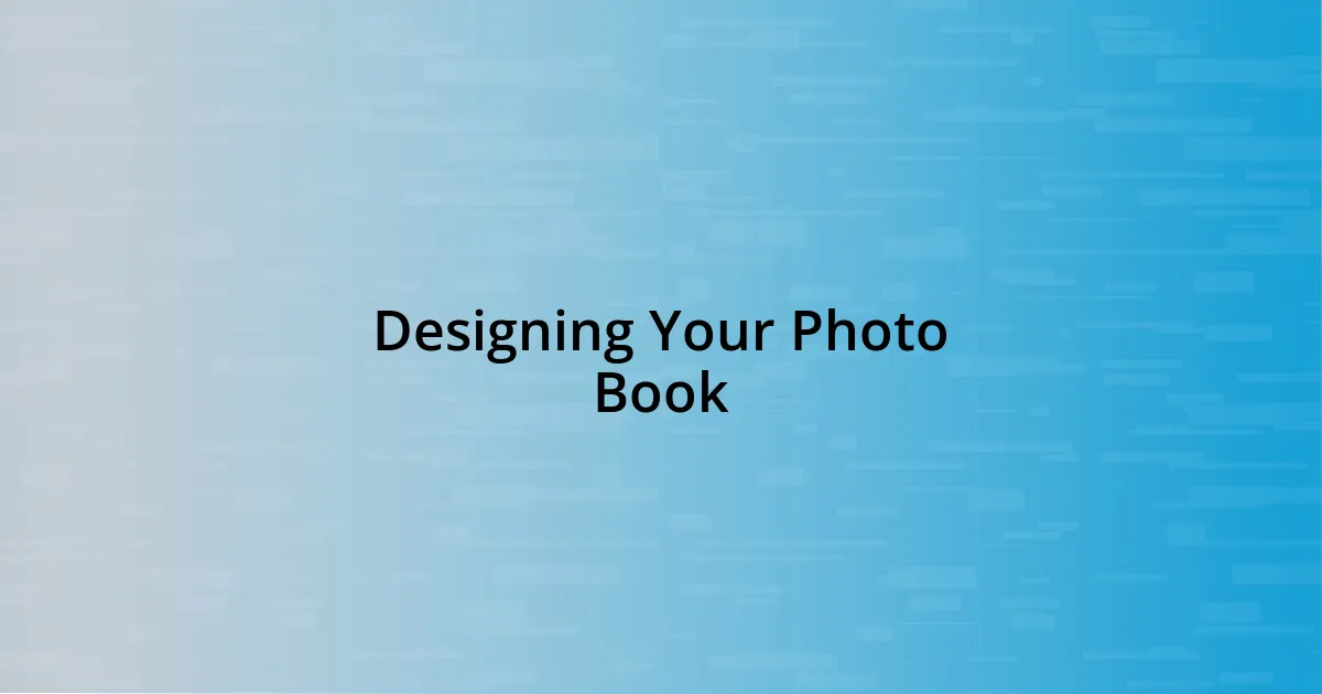 Designing Your Photo Book