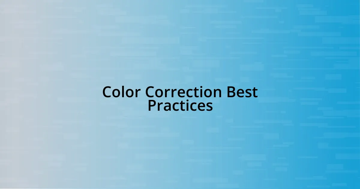 Color Correction Best Practices