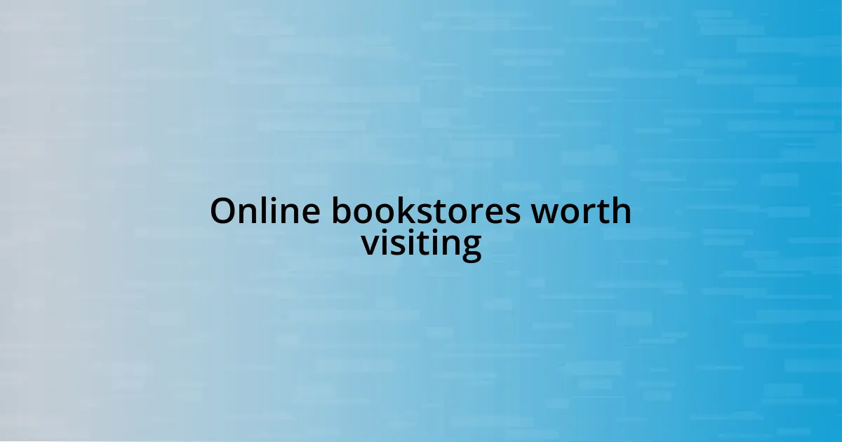 Online bookstores worth visiting