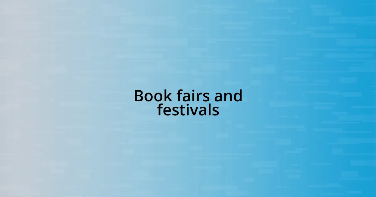 Book fairs and festivals