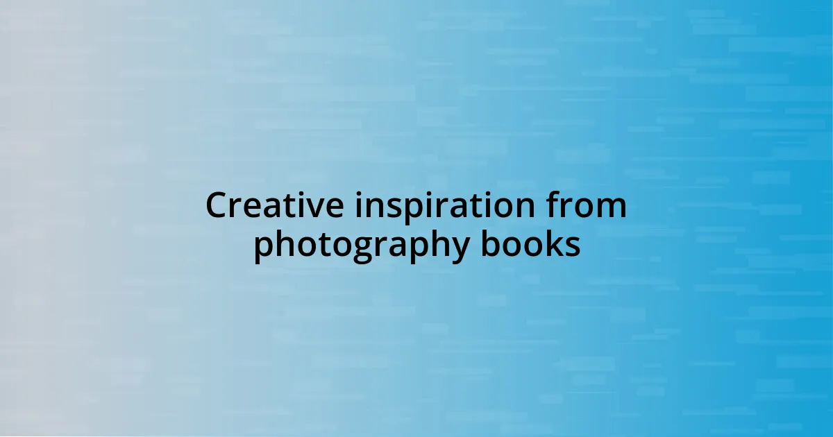 Creative inspiration from photography books