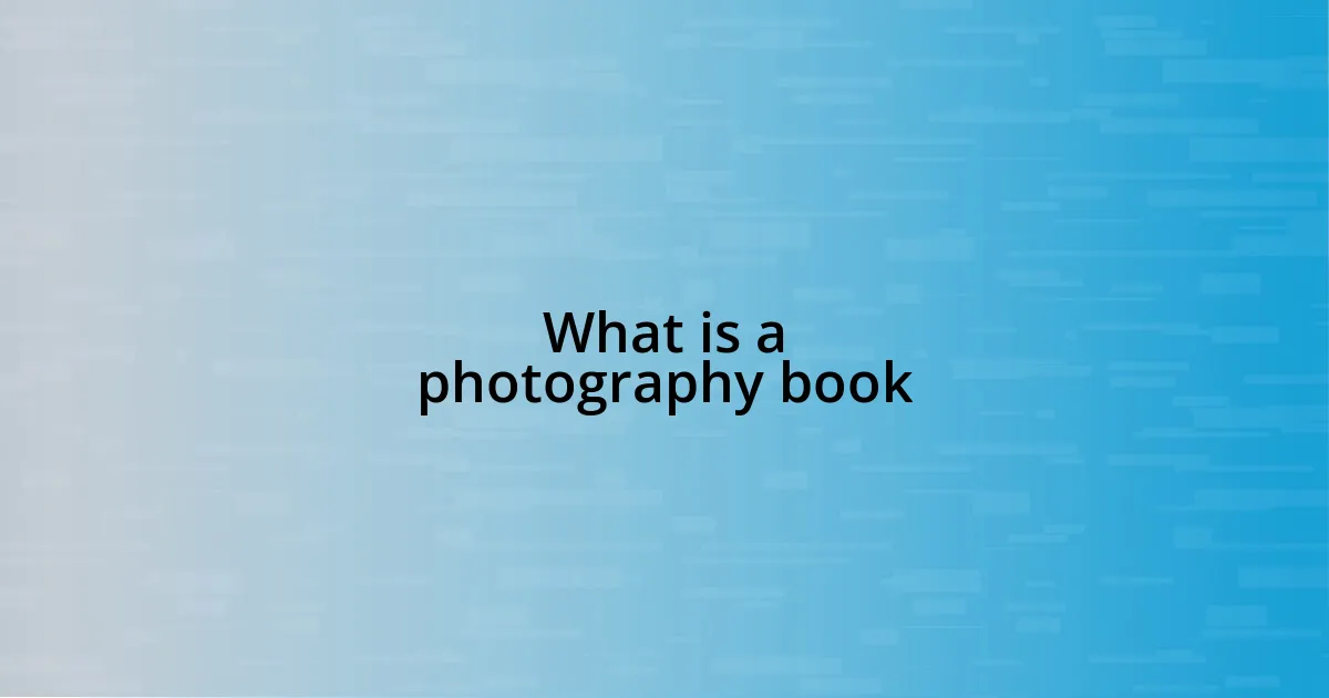 What is a photography book