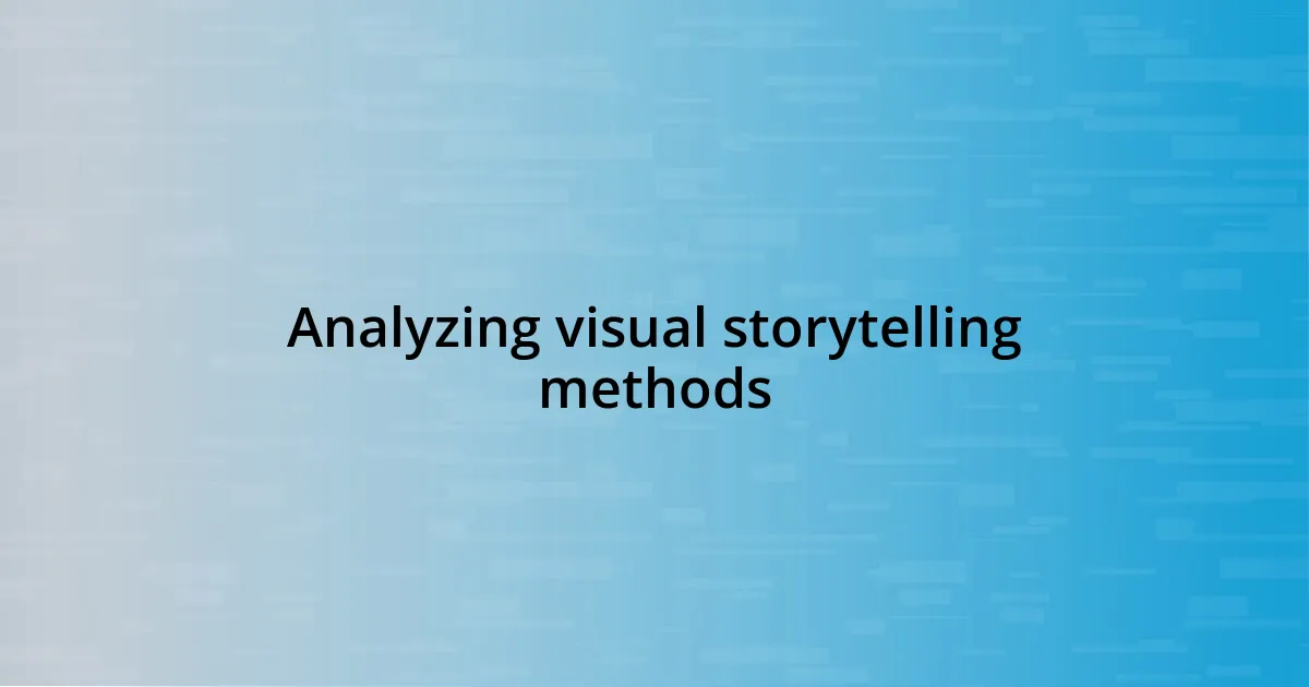 Analyzing visual storytelling methods