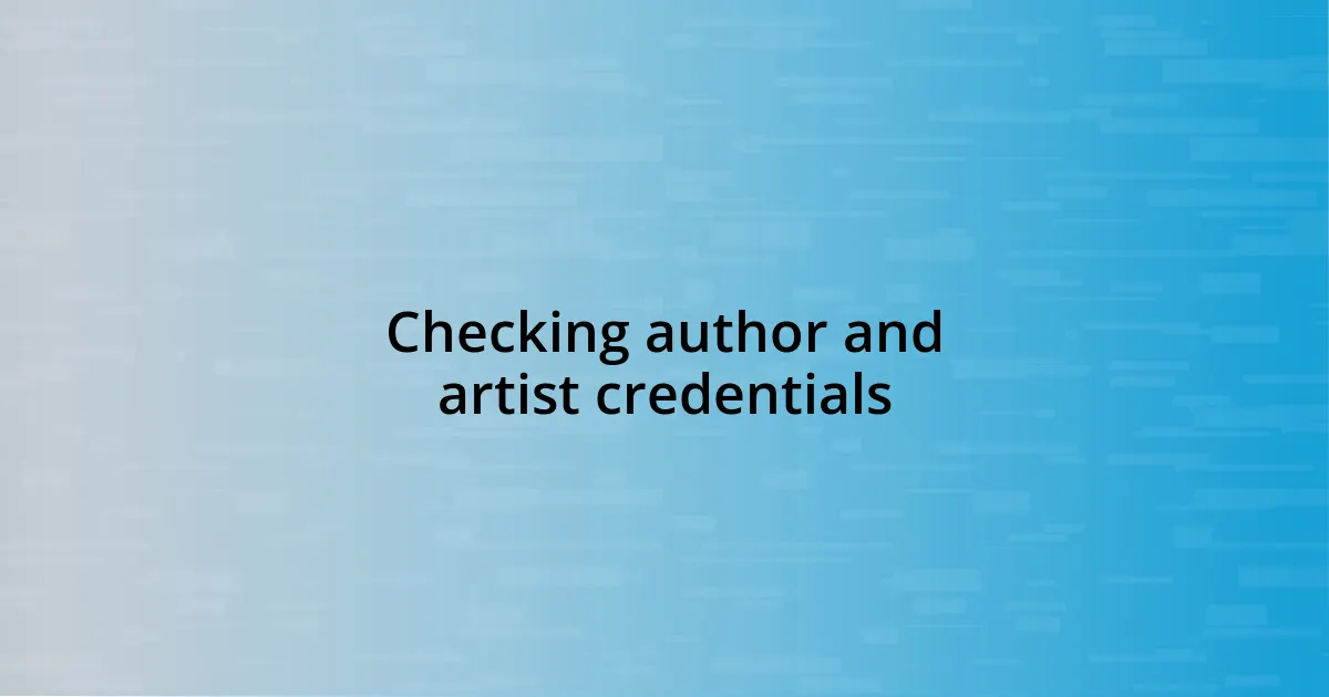 Checking author and artist credentials